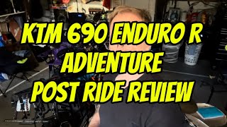 KTM 690 Enduro R Adventure Post Trip Review