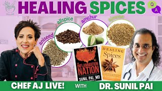 Healing Spices Part One - Ajowan, Allspice, Amchur, Aniseed with Dr. Sunil Pal and Q & A