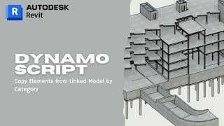 Copy Elements from Revit Links Automatically | Dynamo Script