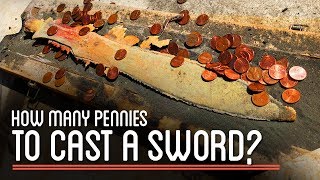 How Many Pennies to Cast a Sword?