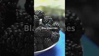 Blackberries:  Learn why blackberries should be part of your diet plans #youtubeshorts