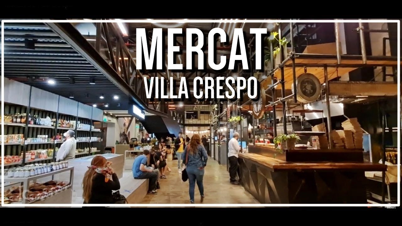 Visitamos El Mercat Villa Crespo - Bs.As. - YouTube