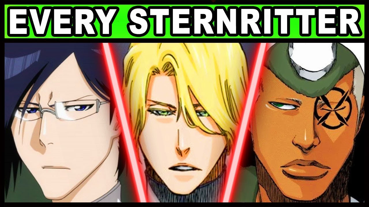 All 27 Sternritter And Their Powers Explained! The Strongest Force In ...