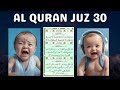 AL QURAN JUZ 30, JUZ AMMA (جزء عم) - Suara Merdu Anak Kecil Ngaji