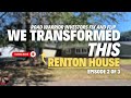 [NEW] Road Warrior Investors: Complete Episode 2 Of Renton WA Home Renovation - Want To Join Us?