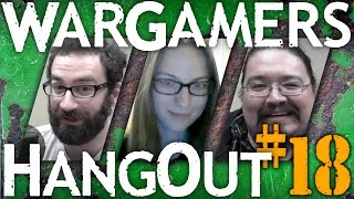 Wargamers Hangout 18: Dan at MWG Headquarters