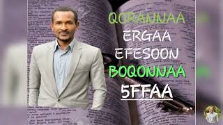 QORANNAA ERGAA EFESOON BOQONNAA 5FFAA