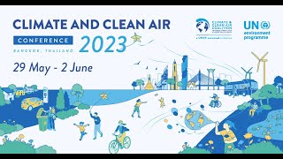 Climate and Clean Air Conference 2023 | Day 1