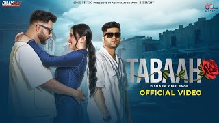 Tabaah - Official Music Video | D Shark | Simran Kaur | Mr. Snob | Billy247.com | New Haryanvi Songs