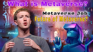 What is Metaverse? Metaverse Explained || Metaverse Job? Future of Metaverse Crypto || Facebook Meta