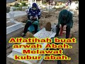 Jom....jomlah tengok video ini || Ziarah kubur abah || Tanam pokok kecil