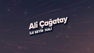 Ali Çağatay ile Seyir Hali Canlı Yayını (24.04.2024)