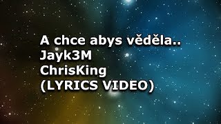 Jayk3M - A chce abys věděla (prod. ChrisKing) *PŘÍBĚHY NA PŘÁNÍ*