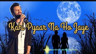 play hindi songs | Kahi Pyaar Na Ho Jaye | evergreen Bollywood songs | sargam studio