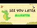 🎶 See you later, alligator 🐊