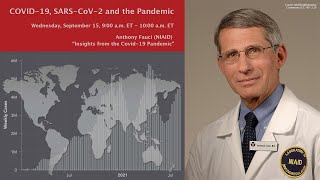Anthony Fauci: "Insights from the Covid-19 Pandemic" (9/15/2021 )