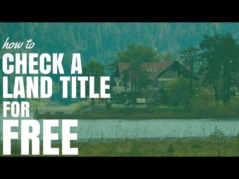 How To Check A Land Title For Free (Ep161) How To Check A Land Title For Free (Ep161)