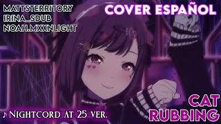 Cat Rubbing【 Mattsterritory 】Cover Español