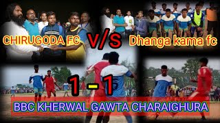 final match / Chirugoda fc 🆚 Dhangakamal BBC Charaighura football tournament 2024.