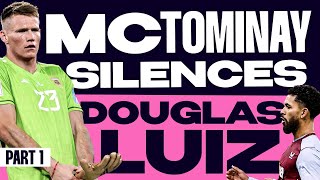 McTominay Silences Douglas Luiz | Will Manchester United Make The Top Four?
