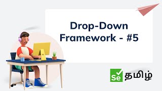 Selenium Framework - Part 5 | Selenium Tamil Tutorial