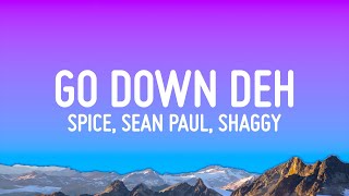 Spice - Go Down Deh (Lyrics) ft. Sean Paul, Shaggy