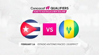 2022 CWQ | Cuba vs St. Vincent and the Grenadines | Group E