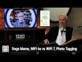 Swedish Death Cleaning - Doge Meme, WiFi 6e vs WiFi 7, Photo Tagging