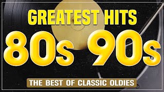 Music Hits Oldies But Goodies 124 -  The Best Oldies Music Of 80s 90s Greatest Hits