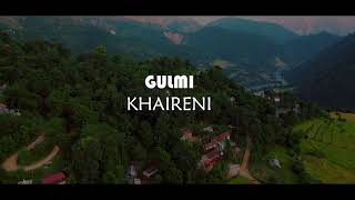 GULMI (  khaireni ) DRONE VIEW