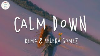 Rema & Selena Gomez - Calm Down (Lyric Video)