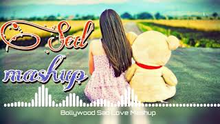 Bollywood Sad Love Mashup Song || dj parth || hindi Madhup #smusicworld