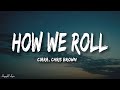 Ciara, Chris Brown - How We Roll (Lyrics)