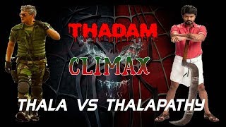 MEET UP  THADAM CLIMAX  THALA vs THALAPATHY1080p
