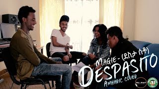 Magie - Desta Seto(ደስታ ሰቶ) - Ethiopian Music 2018(Despacito Amaric Cover  )