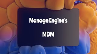 ManageEngine MDM intro | Mobile Device management | ManageEngine