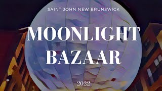 Moonlight Bazaar | Biggest Annual Event in Saint John New Brunswick