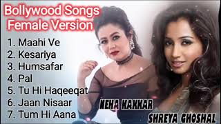 Best Of Bollywood Songs | Shreya Ghoshal Songs | Neha Kakkar New Song