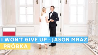 Sample tutorial in polish : Jason Mraz - I won't give up | Wedding Dance | First Dance Online