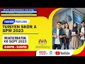 TUISYEN SKOR A SPM 2023 : MATEMATIK (MINGGU 1)