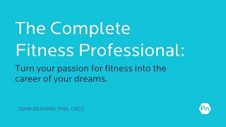 The Complete Fitness Professional: Turn Your Passion into a Career