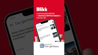 Kövesd be a Blikk.hu-t a Google hírfolyamán is!
