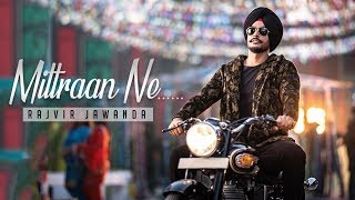 Mittraan Ne | Rajvir Jawanda | Desi Crew | New Punjabi Song | Putt Jatt Da Rajvir Jawanda | Gabruu