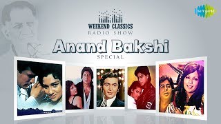 Carvaan/Weekend Classic Radio Show | Anand Bakshi Special | Do Lafzon Ki Hai | Yeh Sham Mastani