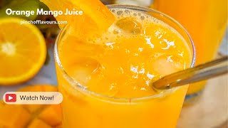 Mango Orange juice/ Easy and healthy mango orange juice