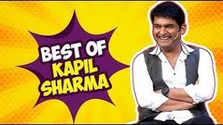 Best Of Kapil Sharma | Funniest Acts | The Kapil Sharma Show