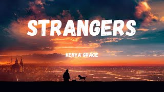 Strangers | Kenya Grace