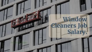 Window Cleaners Salary - Job  Requirements & Worth it?
