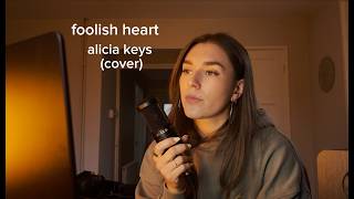 Foolish Heart Alicia Keys Cover