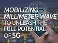 Mobilizing Millimeter Wave to Unleash the Full Potential of 5G | ZDNet